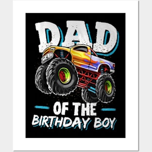 Dad Of The Birthday Boy Monster Truck Birthday Novelty Posters and Art